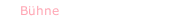 B&uuml;hne